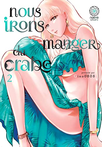 jaquette livre Nous irons manger du crabe - Tome 2