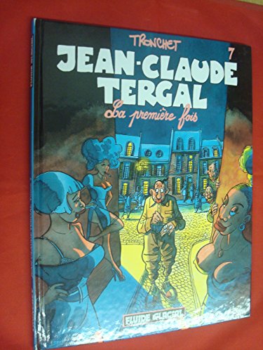 jaquette livre Jean-Claude Tergal Tome 7 - La Première Fois