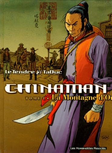 jaquette livre Chinaman Tome 1 - La Montagne D'or