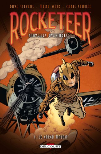 jaquette livre Rocketeer : Nouvelles Aventures Tome 1 - Le Cargo Maudit