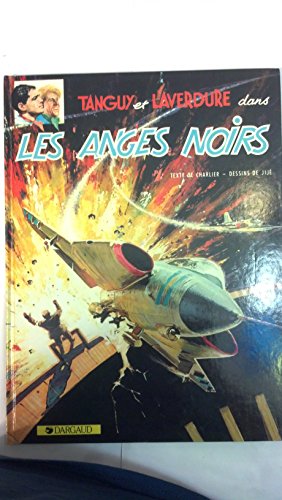 jaquette livre Une Aventure De Tanguy Et Laverdure Tome 9 - Les Anges Noirs