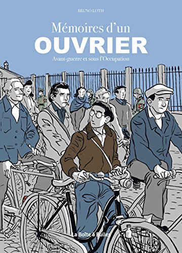 jaquette livre Mémoires D'un Ouvrier - Avant-Guerre Et Sous L'occupation