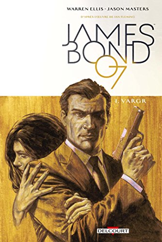 jaquette livre James Bond Tome 1 - Vargr