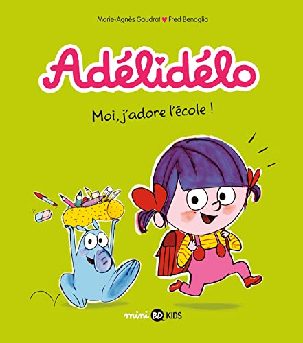 jaquette livre Adélidélo Tome 6 - Moi, J'adore L'école !