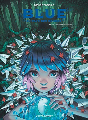 jaquette livre Blue Au Pays Des Songes Tome 1 - La Forêt Envahissante