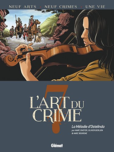 jaquette livre L'art Du Crime Tome 7 - La Mélodie D'ostelinda