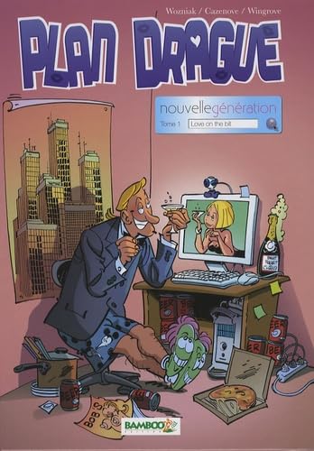 jaquette livre Plan Drague Nouvelle Génération Tome 1 - Love On The Bit