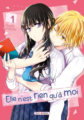 jaquette livre Elle n'est rien qu'a moi ! - Tome 1