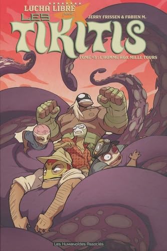 jaquette livre Les Tikitis Tome 3 - L'homme Aux Mille Tours