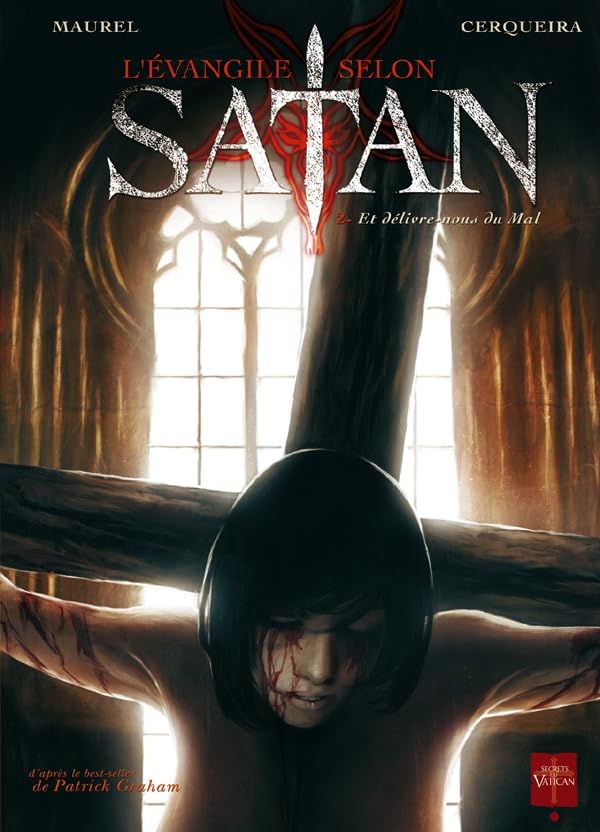 jaquette livre L'evangile Selon Satan Tome 2 - Et Délivre-Nous Du Mal
