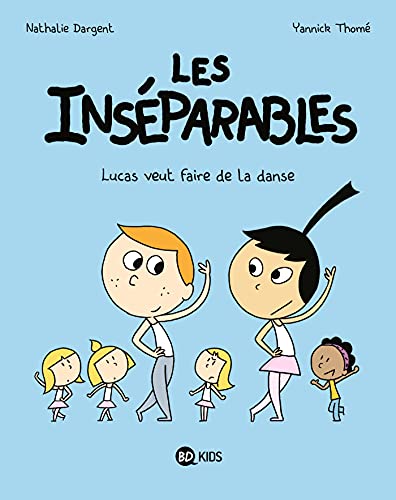 jaquette livre Les Inséparables Tome 9 - Lucas Veut Faire De La Danse
