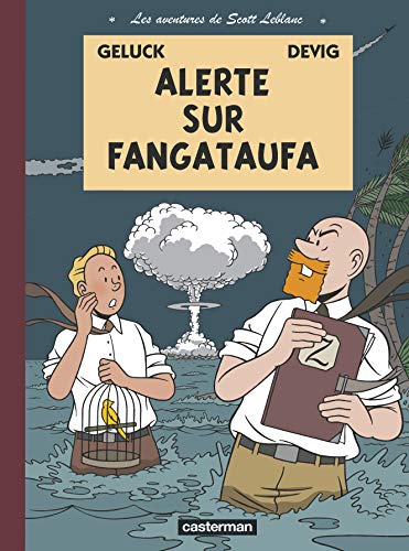 jaquette livre Les Aventures De Scott Leblanc Tome 1 - Alerte Sur Fangataufa