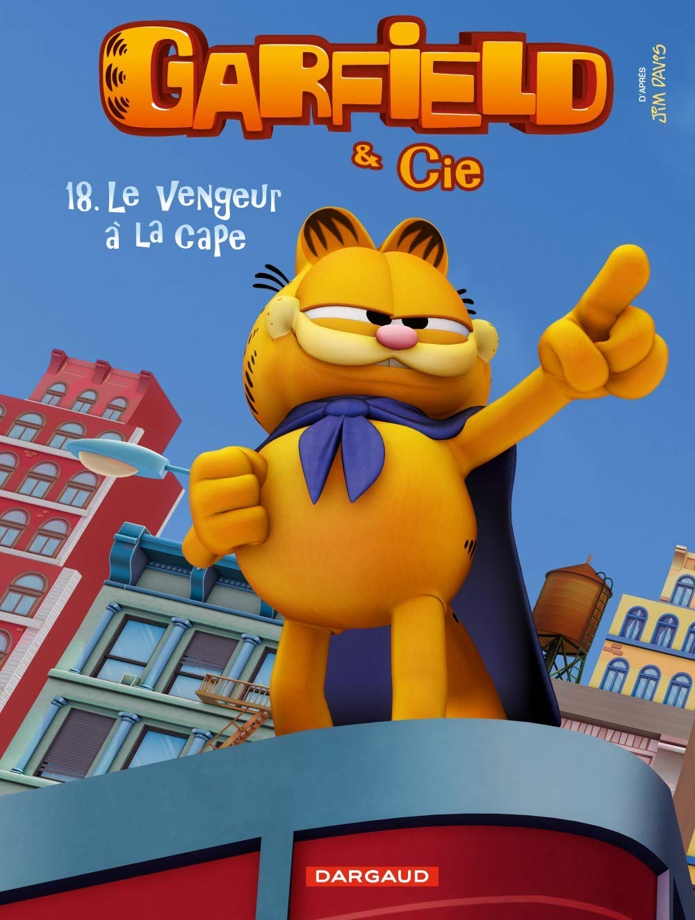 jaquette livre Garfield & Cie - tome 18 - Vengeur à la cape (Le)