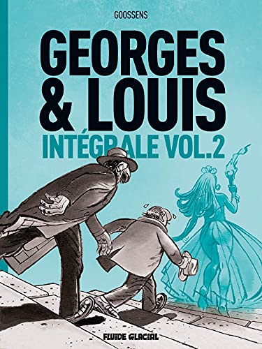 jaquette livre Georges Et Louis Intégrale Tome 2 - La Fin Du Monde - La Reine Des Mouches - La Planète Des Moules