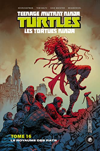 jaquette livre Teenage Mutant Ninja Turtles - Les Tortues Ninja Tome 16 - Le Royaume Des Rats