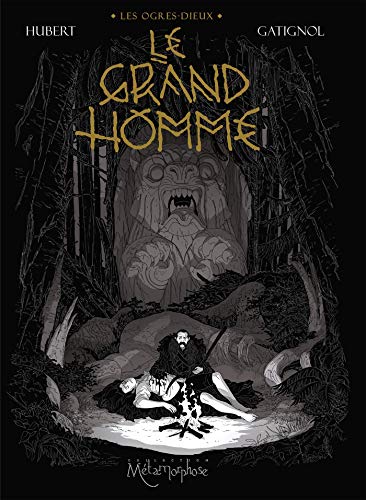 jaquette livre Les Ogres Dieux Tome 3 - Le Grand Homme