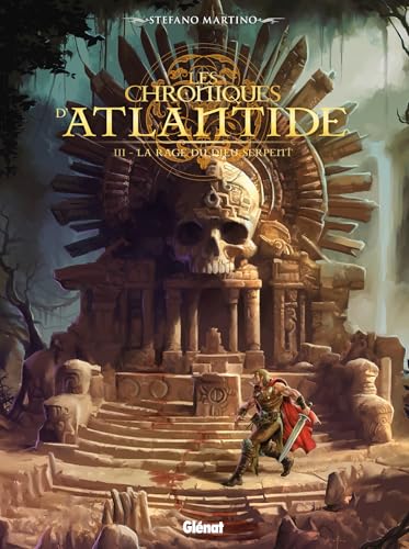 jaquette livre Les Chroniques D'atlantide Tome 3 - La Rage Du Dieu Serpent
