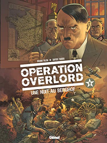 jaquette livre Opération Overlord Tome 6 - Une Nuit Au Berghof
