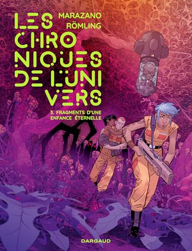 jaquette livre Les Chroniques De L'univers Tome 3 - Fragments D'une Enfance Éternelle