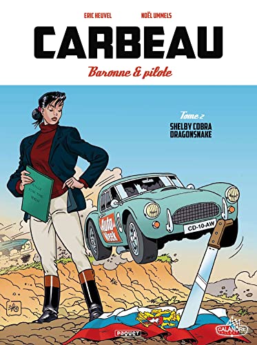 jaquette livre Carbeau, Baronne & Pilote Tome 2 - Shelby Cobra Dragonsnake