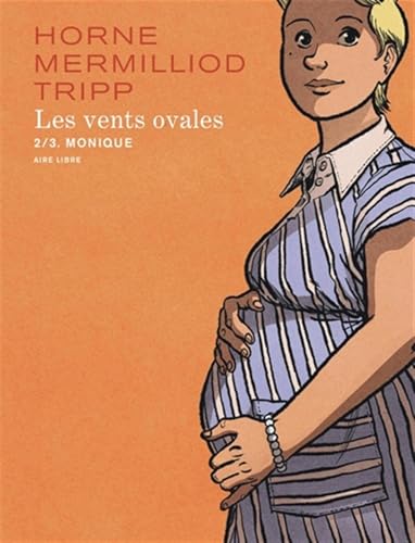jaquette livre Les Vents Ovales Tome 2 - Monique