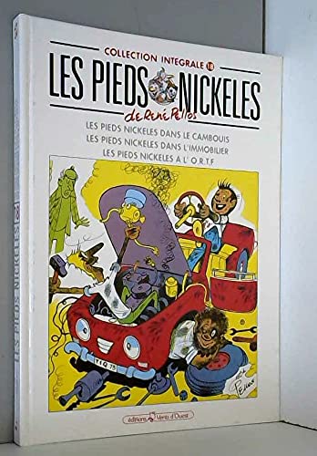 jaquette livre Les Pieds Nickelés Les Pieds Nickelés D - Les Pieds Nickelés. Les Pieds Nickelés Dans L'immobilier - Les Pieds Nickelés À L'ortf - Collection Intégrale, Les Pieds Nickelés Dans Le Cambouis