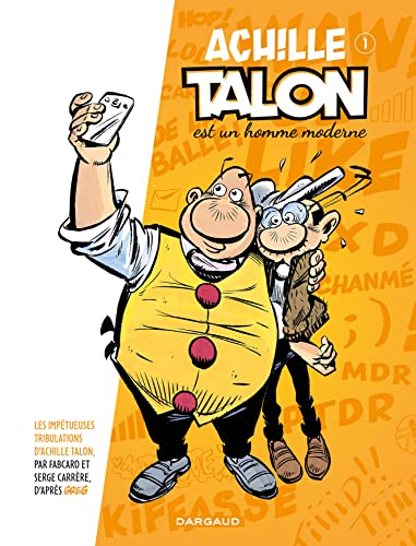 jaquette livre Les Impétueuses Tribulations D'achille Talon Tome 1 - Achille Talon Est Un Homme Moderne