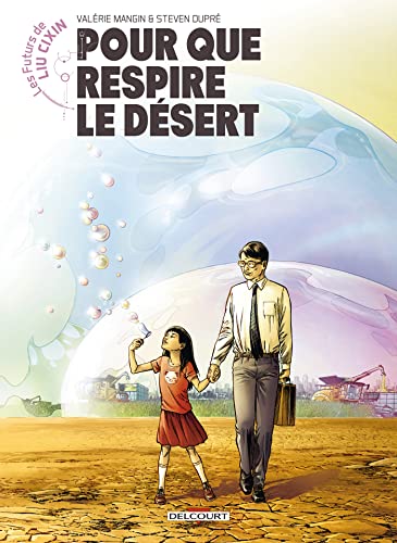 jaquette livre Les Futurs De Liu Cixin Tome 2 - Pour Que Respire Le Désert
