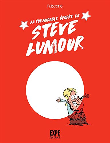 jaquette livre La Formidable Épopée De Steve Lumour
