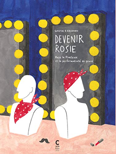 jaquette livre Devenir Rosie - Rosie La Riveteuse Et La Performativité Du Genre