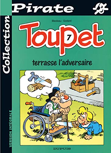 jaquette livre Toupet Tome 7 : Toupet Terrasse L'adversaire