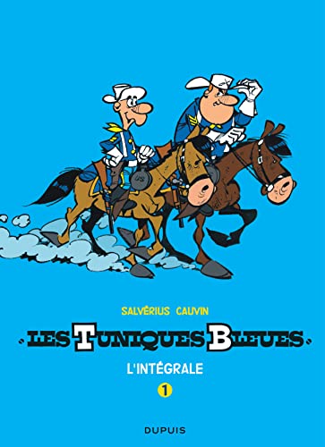 jaquette livre Les Tuniques Bleues L'intégrale Tome 1
