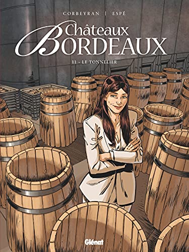 jaquette livre Châteaux Bordeaux Tome 11 - Le Tonnelier