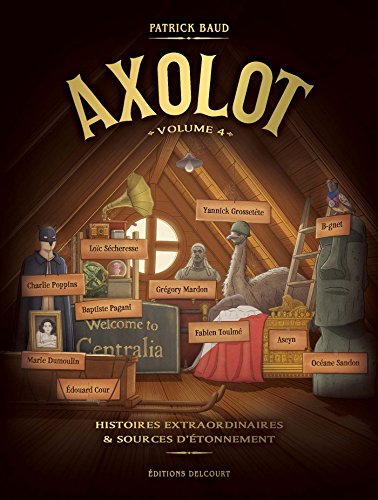 jaquette livre Axolot Tome 4 - Histoires Extraordinaires & Sources D'étonnement