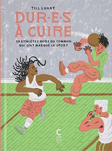 jaquette livre Dur-E-S À Cuire Tome 2 - 50 Athlètes Hors Du Commun Qui Ont Marqué Le Sport