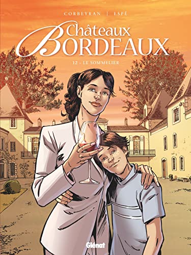jaquette livre Châteaux Bordeaux Tome 12 - Le Sommelier - Saison 2
