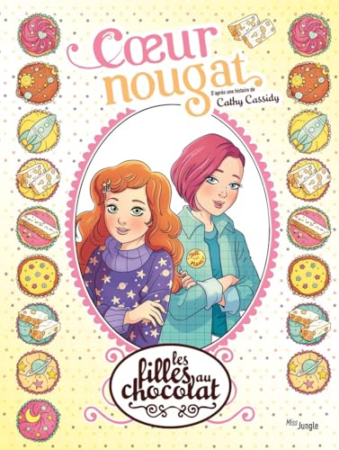 jaquette livre Les Filles Au Chocolat Tome 14 - Coeur Nougat