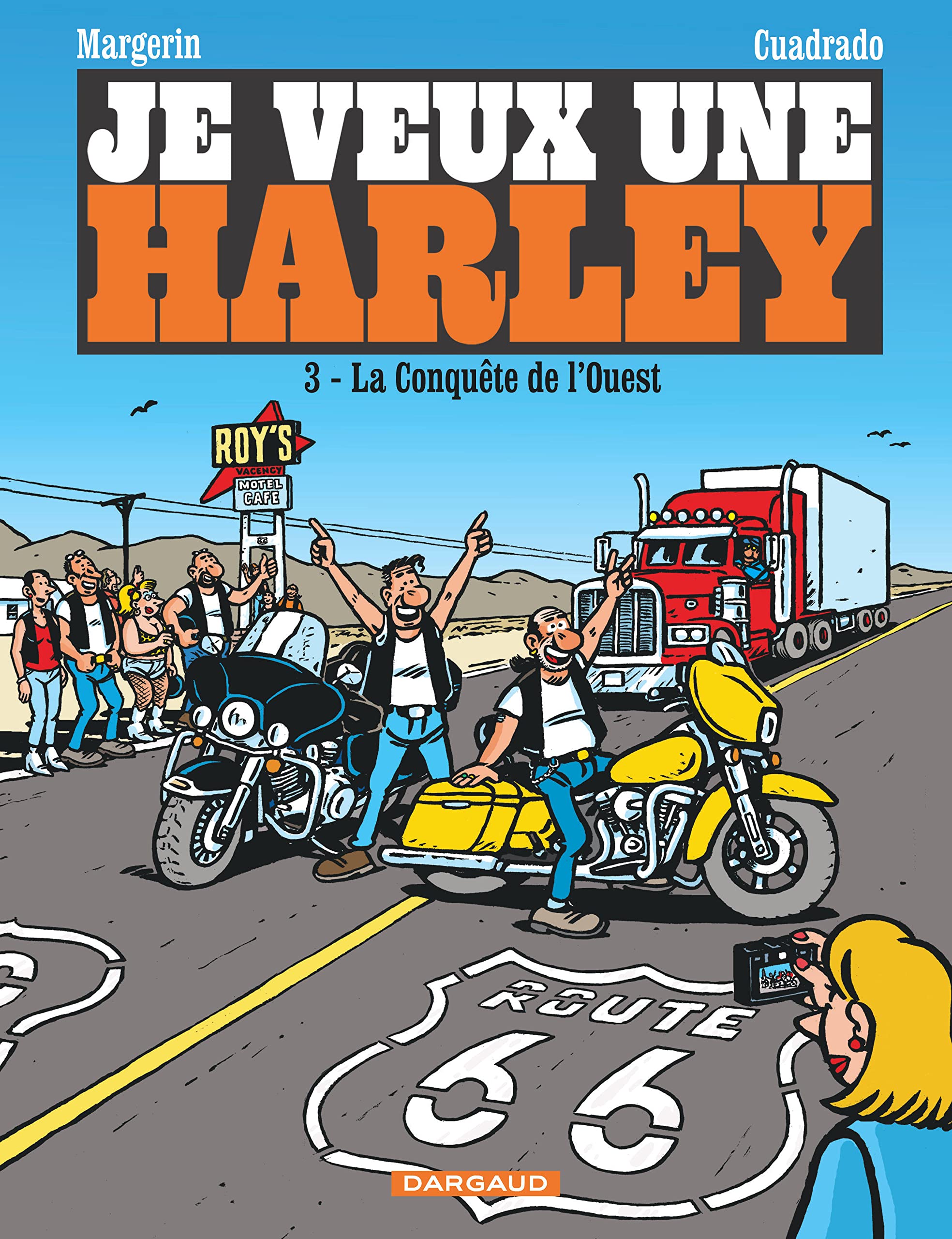 jaquette livre Je veux une Harley 3-La conquete de l'ouest