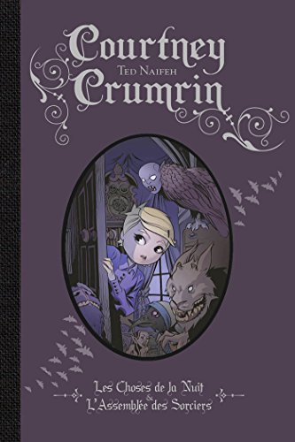 jaquette livre Courtney Crumrin Intégrale Tome 1 - Les Choses De La Nuit - L'assemblée Des Sorciers