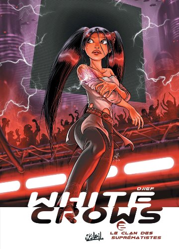 jaquette livre White Crows Tome 2 - Le Clan Des Suprématistes