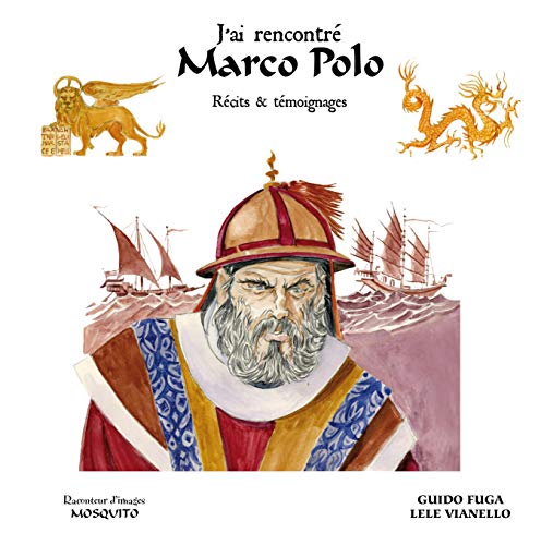 jaquette livre J'ai Rencontré Marco Polo - Récits Et Témoignages