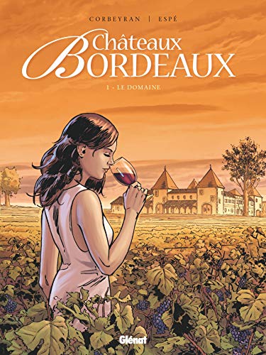 jaquette livre Châteaux Bordeaux Tome 1 - Le Domaine