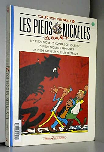 jaquette livre Les Pieds Nickelés Les Pieds Nickelés C - Les Pieds Nickelés - Collection Intégrale, Les Pieds Nickelés Contre Croquenotles Pieds Nickelés Ministresles Pieds Nickelés Sur Les Tréteaux