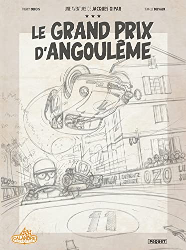 jaquette livre Une Aventure De Jacques Gipar Tome 11 - Le Grand Prix D'angoulême - Crayonné