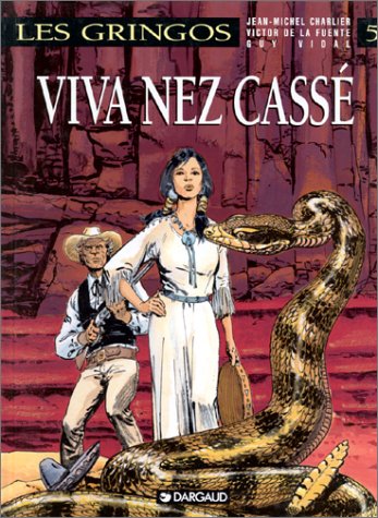jaquette livre Les Gringos Tome 5 - Viva Nez Cassé