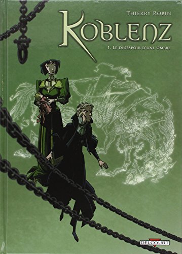 jaquette livre Koblenz Tome 1 - Le Désespoir D'une Ombre