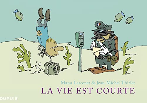 jaquette livre La Vie Est Courte - L'intégrale