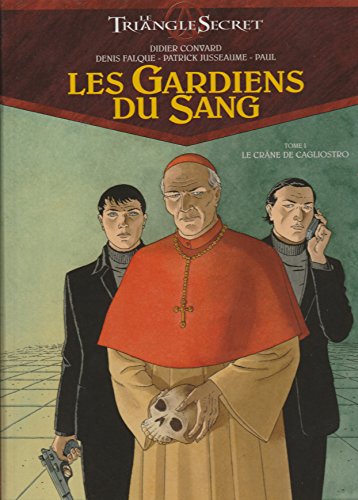 jaquette livre Les Gardiens Du Sang Tome 1 - Le Crâne De Cagliostro