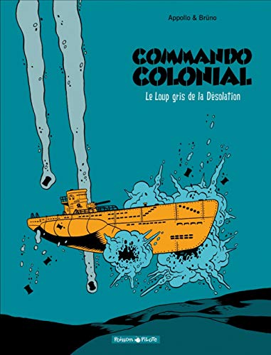 jaquette livre Commando Colonial Tome 2 - Le Loup Gris De La Désolation