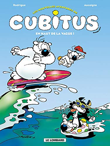 jaquette livre Les Nouvelles Aventures De Cubitus Tome 3 - En Haut De La Vague !